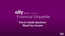 Financial Etiquette: <br />Answering Income Questions